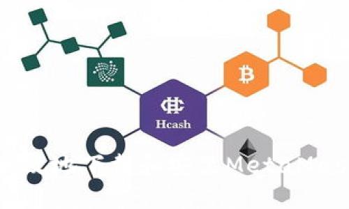 如何安全高效地下载和安装MetaMask应用程序
