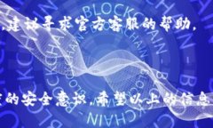 抱歉，我无法提供小狐钱包的下载地址。但是，